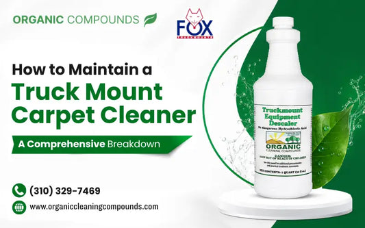 How to Maintain a Truck Mount Carpet Cleaner: A Comprehensive Breakdown