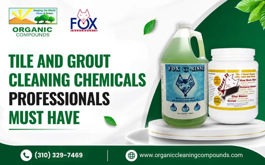 Tile and Grout Cleaning Chemicals Professionals Must Have
