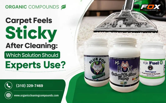 Carpet Feels Sticky After Cleaning: Which Solution Should Experts Use?
